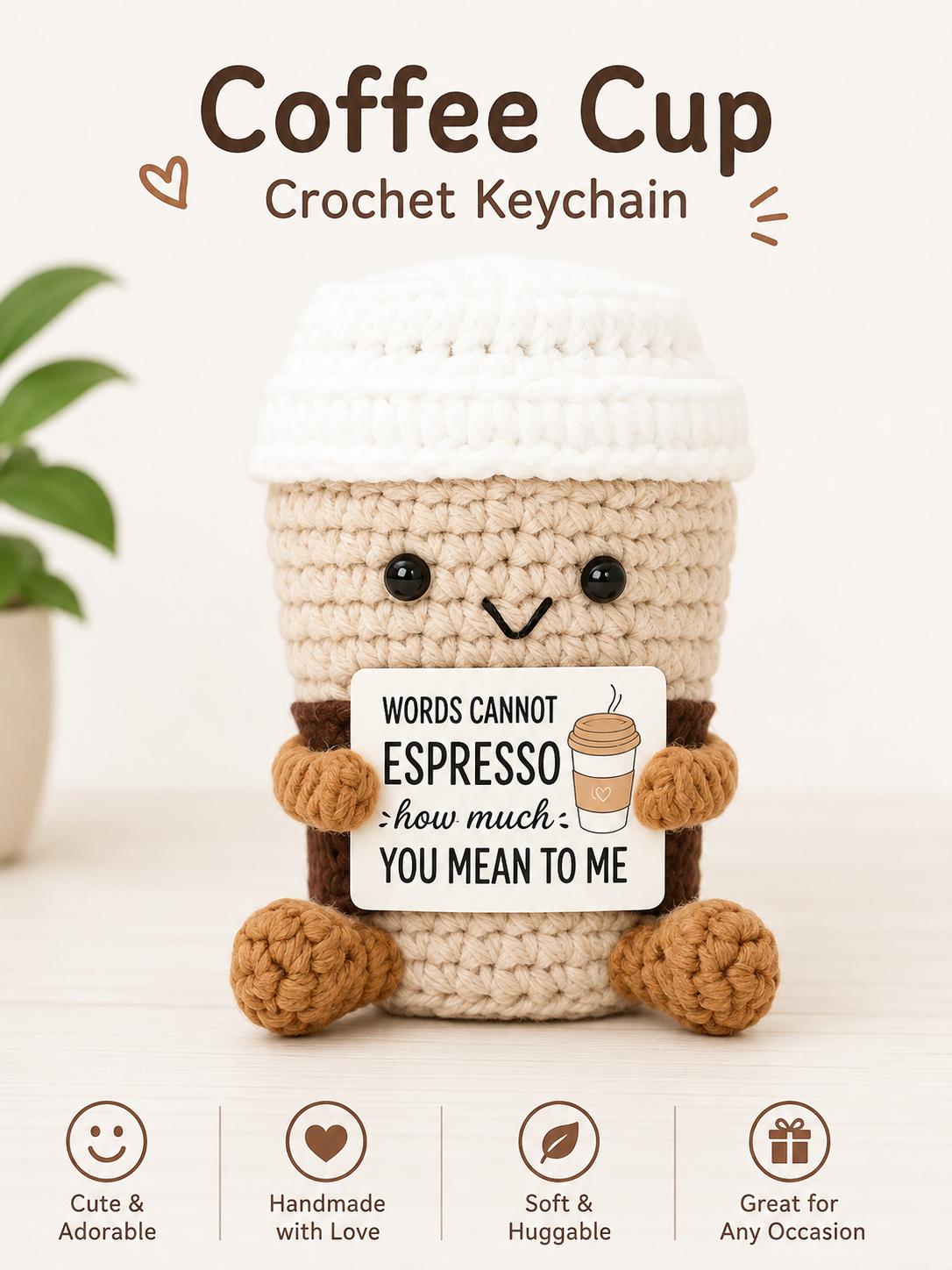 Espresso Coffee Cup Crochet Keychain - Words Cannot Espresso How Much You Mean to Me